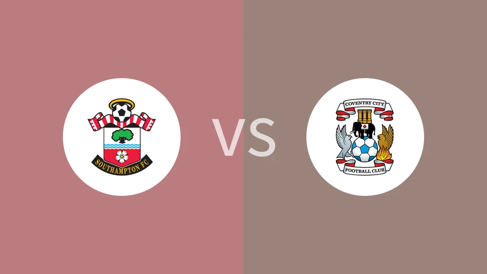 南安普顿vs考文垂比分预测分析 2025/12/20