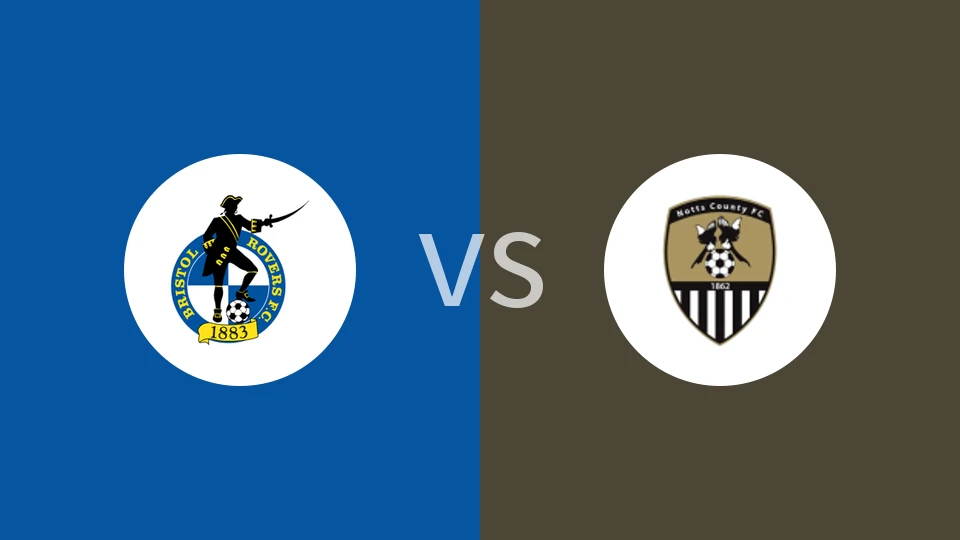 【英乙】布里斯托流浪vs诺茨郡