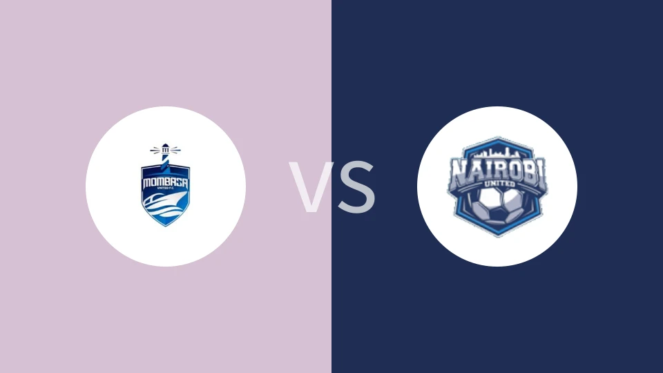 蒙巴萨联vs内罗毕联合比分预测分析 2025/03/02