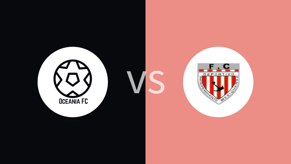 【墨TDP联】大洋洲足球俱乐部vs墨西哥独立