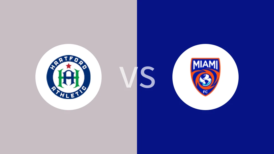 哈特福德竞技vs迈阿密FC比分预测分析 2025/08/07