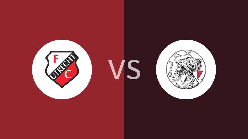 【荷甲】乌德勒支vs阿贾克斯