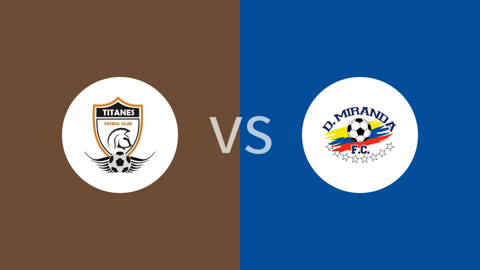 【委内甲】提坦斯vs米兰达