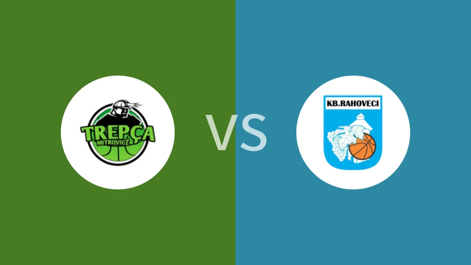 【科索超】特雷普卡vs拉赫维斯