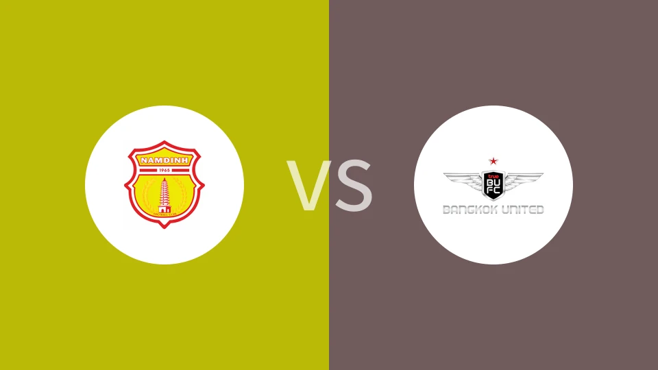 南定vs曼谷联比分预测分析 2024/10/02