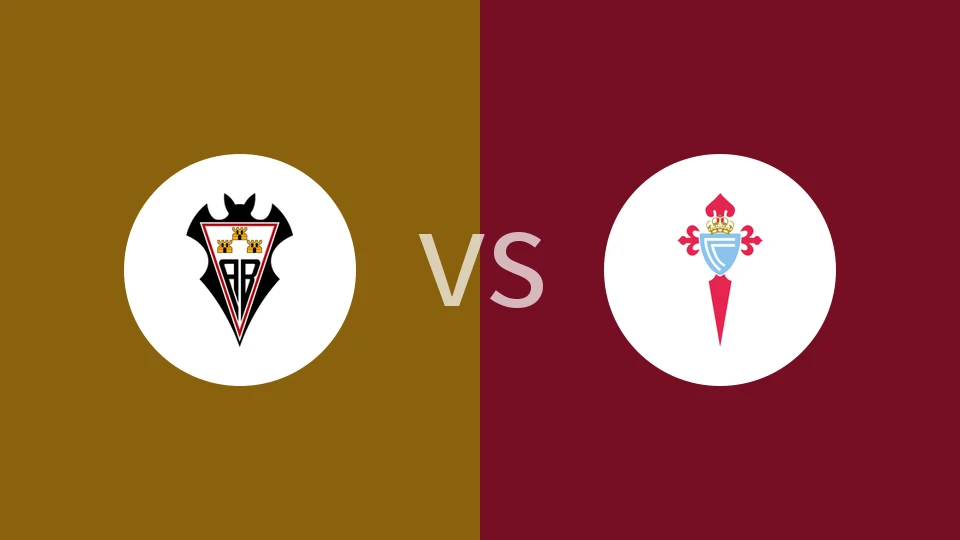 【国王杯】阿尔瓦塞特vs塞尔塔