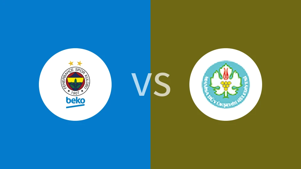 【土篮超】费内巴切vs马尼萨