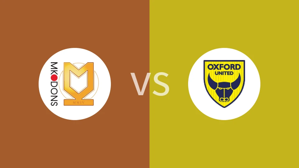 米尔顿凯恩斯vs牛津联比分预测分析 2026/01/10
