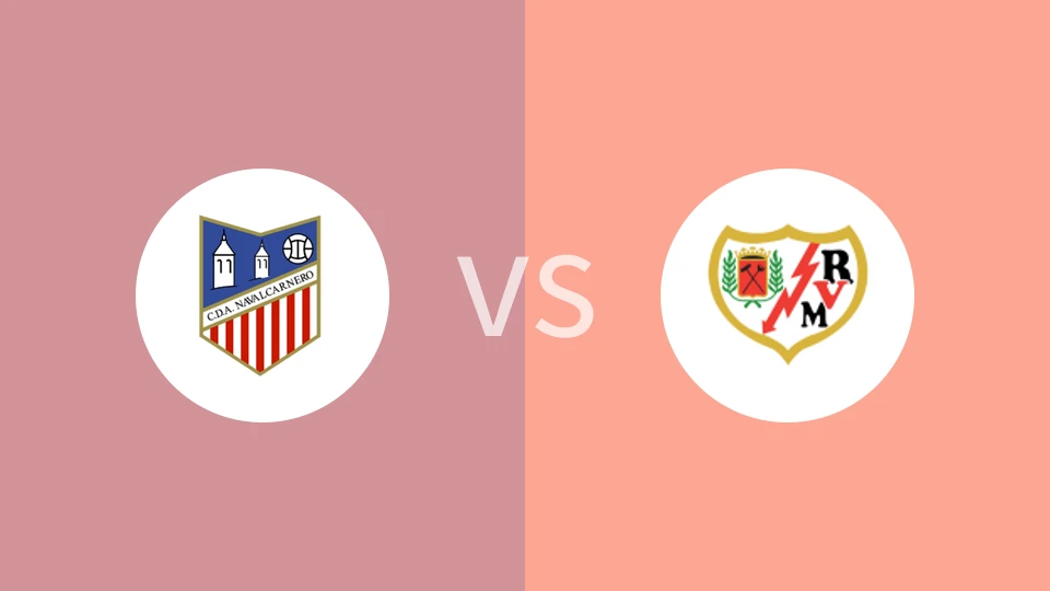 纳瓦尔卡内罗vs巴列卡诺B队比分预测分析 2025/09/15