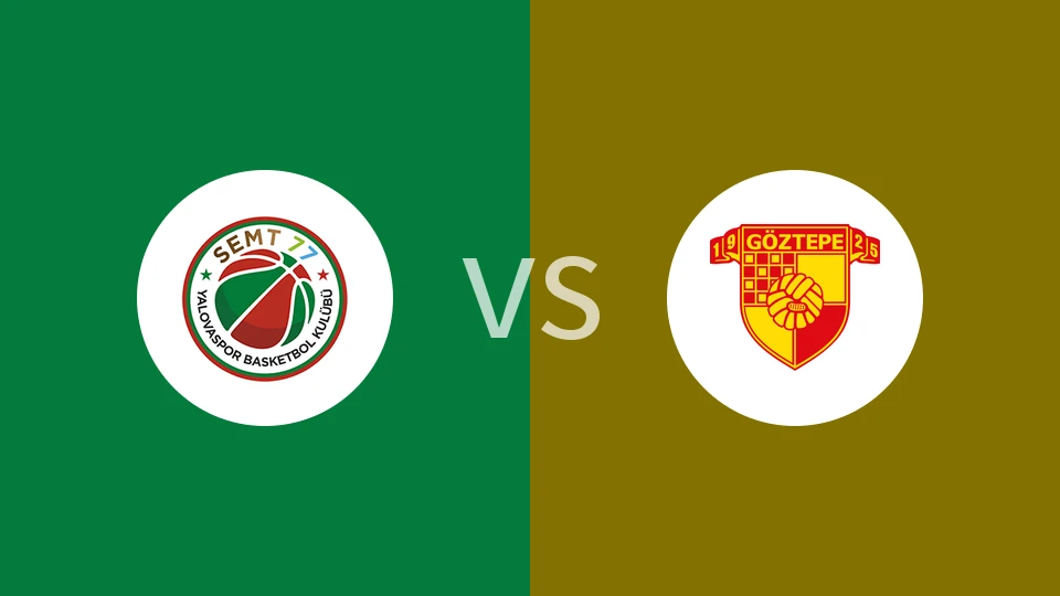 【土篮甲】雅洛瓦体育vs格兹特佩