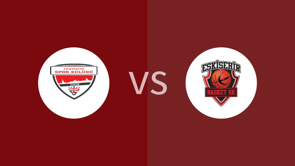 【土篮乙】特斯维基亚vs埃斯基谢希尔篮球