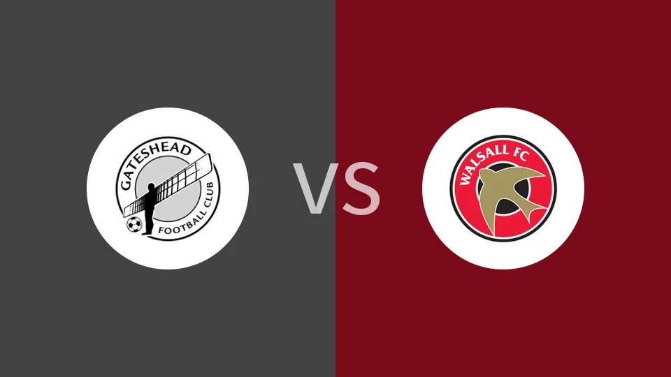 盖茨黑德vs沃尔索尔比分预测分析 2025/12/07