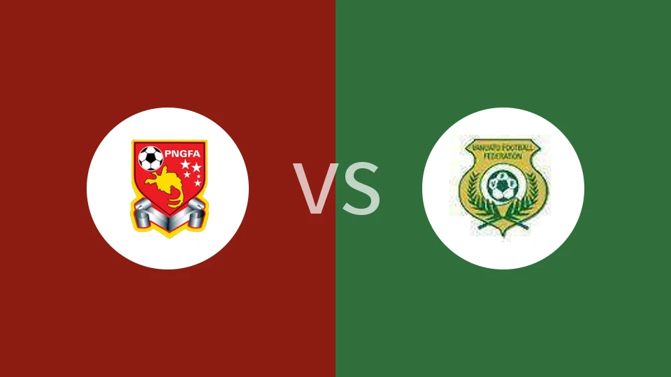 【首相杯】巴布亚新几内亚vs瓦努阿图