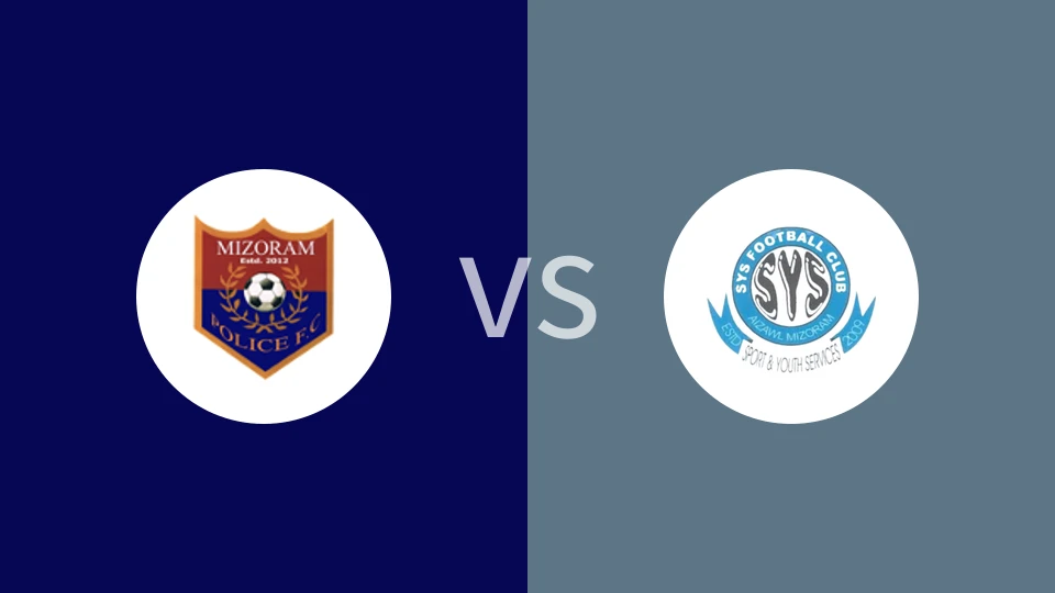 米佐拉姆邦警察FCvsSYS FC