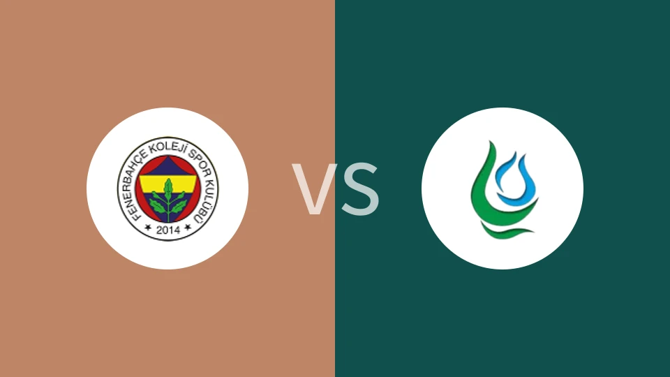 费内巴切科莱吉vs卡伊罗瓦市比分预测分析 2025/11/01