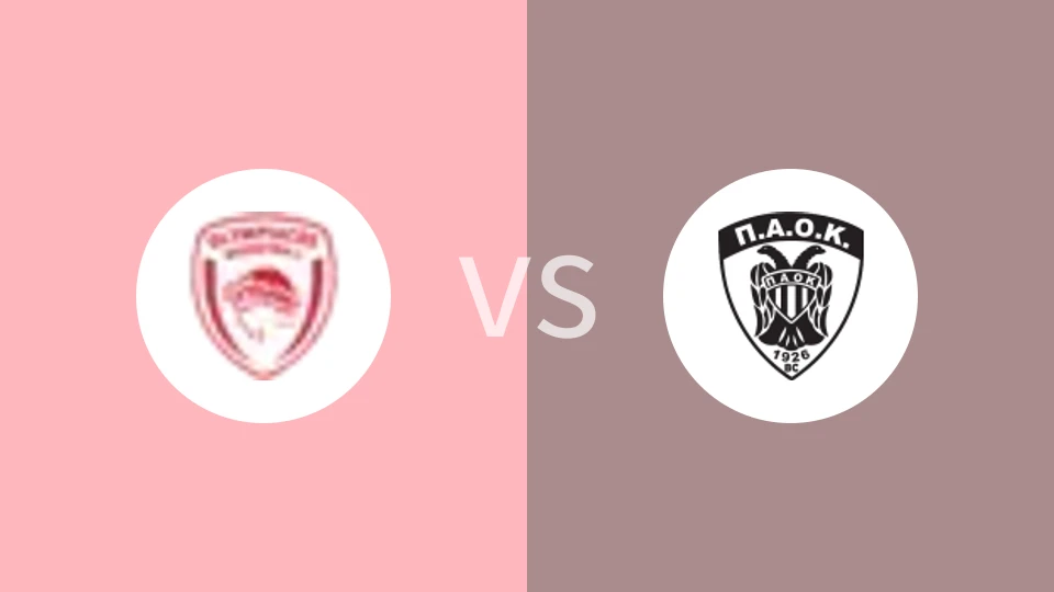奥林匹亚科斯vsPAOK比分预测分析 2025/02/10
