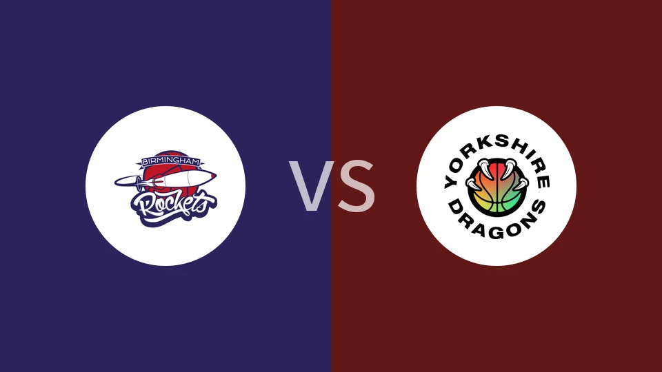 【英篮甲】伯明翰火箭vs约克郡巨龙