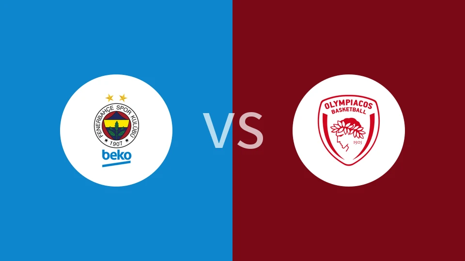 【欧篮联】费内巴切vs奥林匹亚科斯
