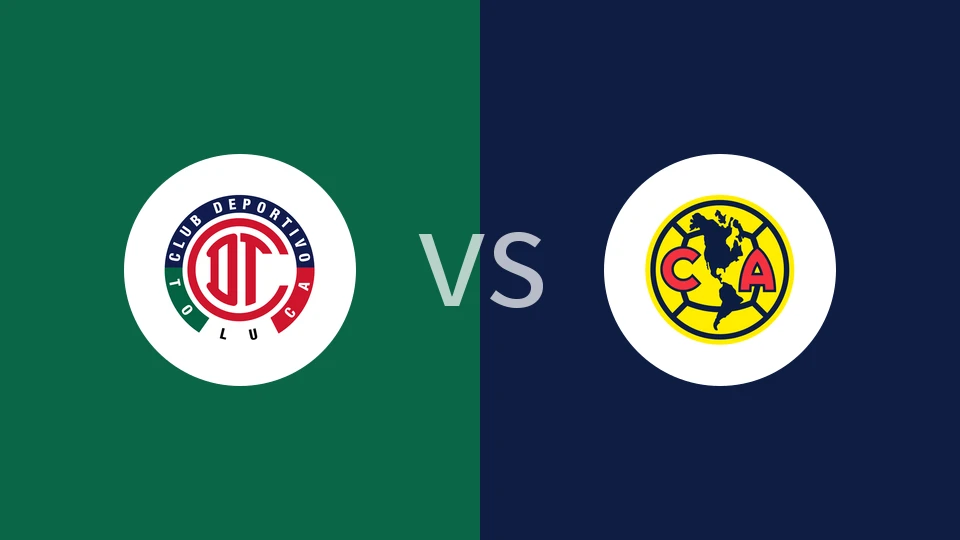 【墨西超】托卢卡vs墨西哥美洲