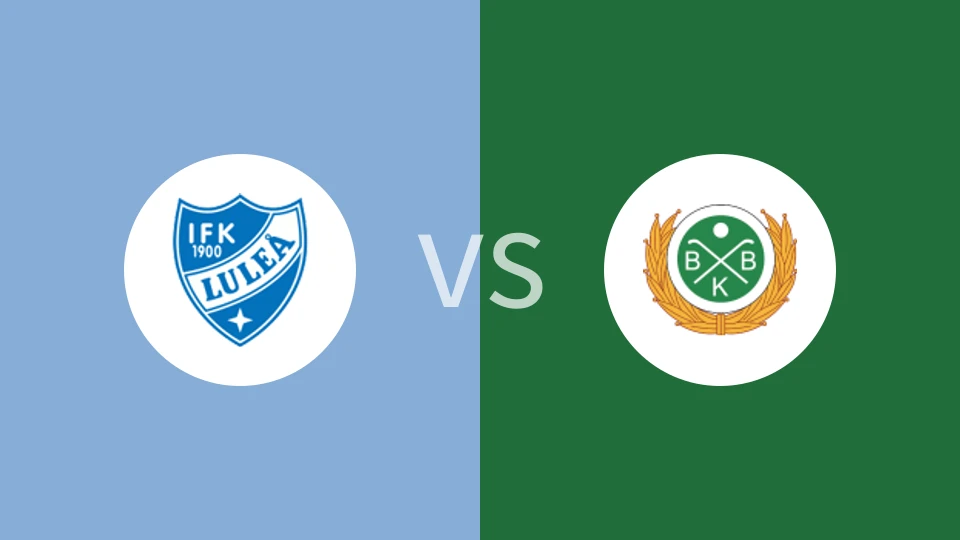 IFK卢雷亚vs博登斯比分预测分析 2025/06/26