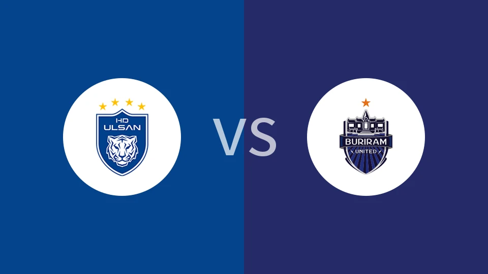 蔚山HDvs武里南联比分预测分析 2025/11/26