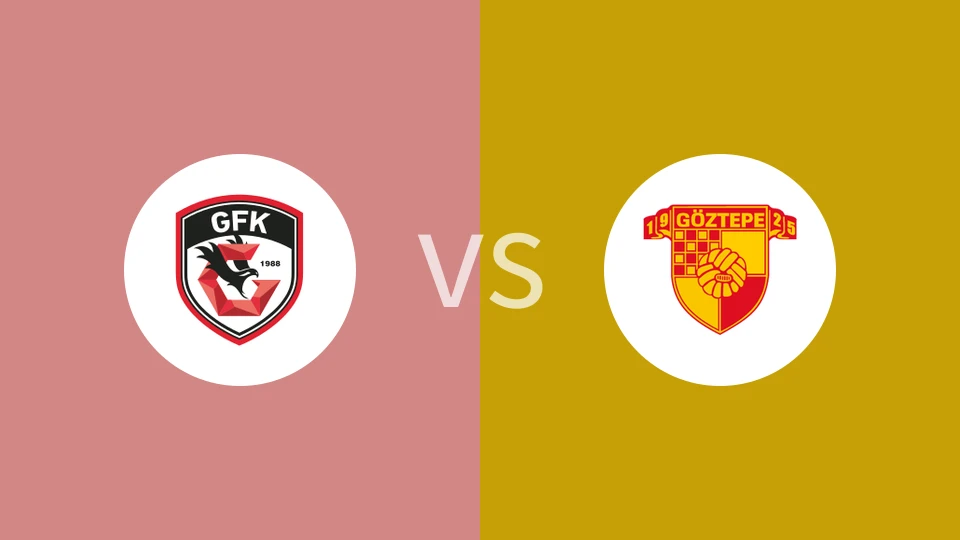 加济安泰普vs哥兹塔比比分预测分析 2025/12/14