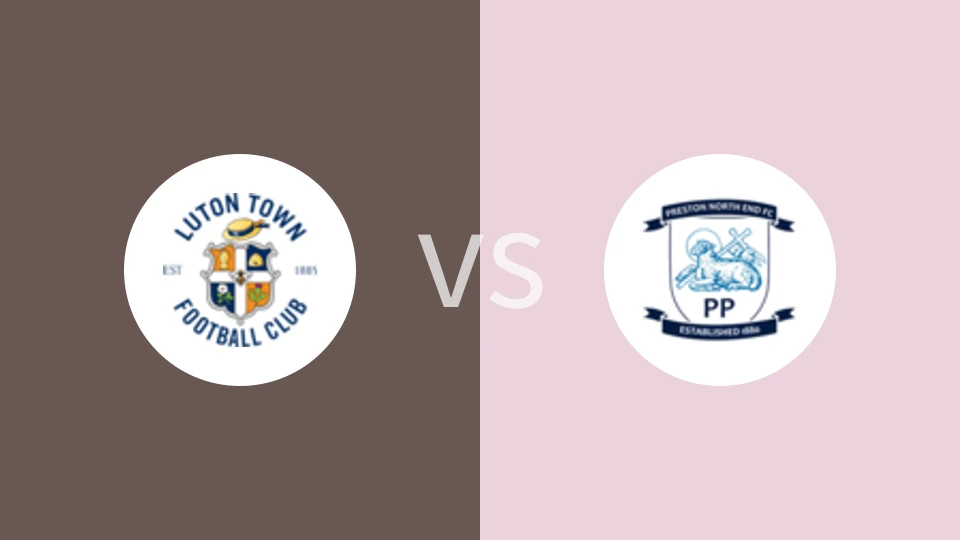 卢顿vs普雷斯顿比分预测分析 2025/01/18