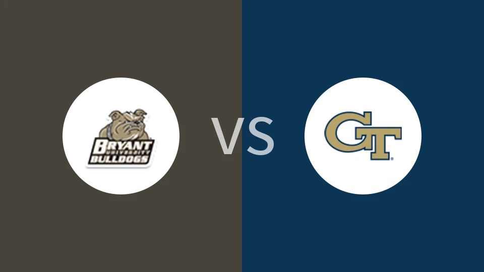 【NCAA】布莱恩特大学vs佐治亚理工学院