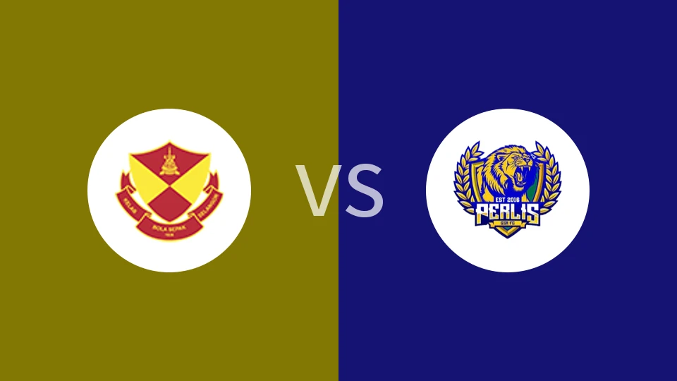 【马来M3】雪兰莪州B队vs佩尔利斯GSA|雪兰莪B队vs佩尔利斯GSA
