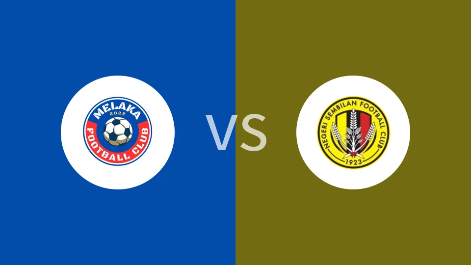 马六甲FCvs森美兰比分预测分析 2025/12/06