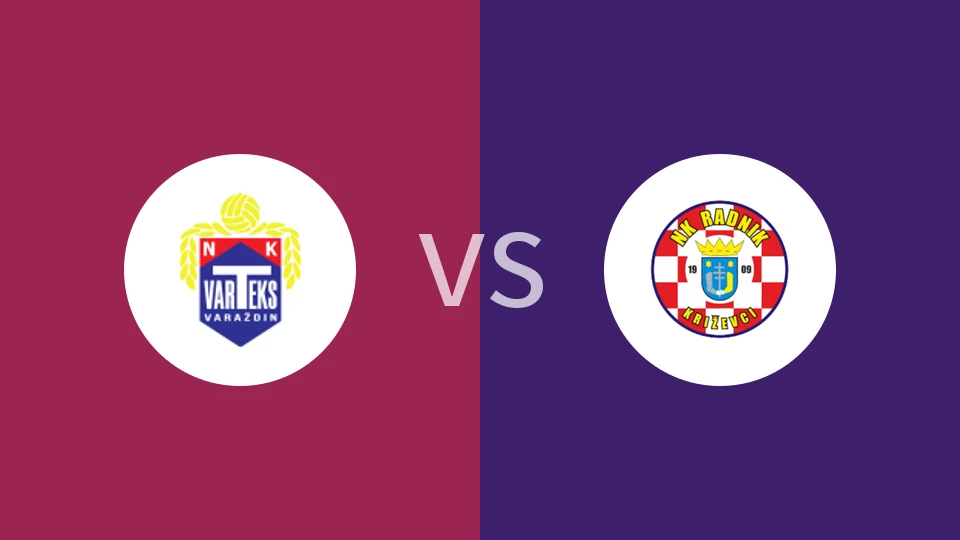 【克亚乙】瓦特克斯瓦拉日丁vs拉德尼克克里泽维奇|华拉萨甸vs拉德尼克克里泽维奇