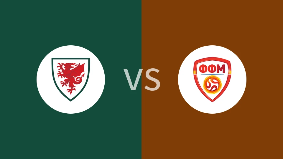 威尔士vs北马其顿比分预测分析 2025/11/19