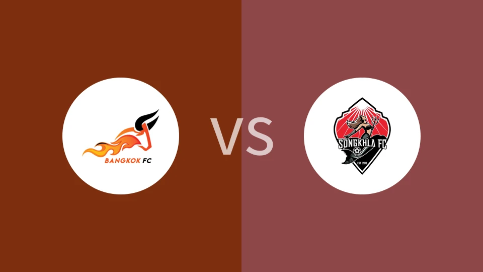 曼谷FCVS宋卡比分预测 2023/04/29