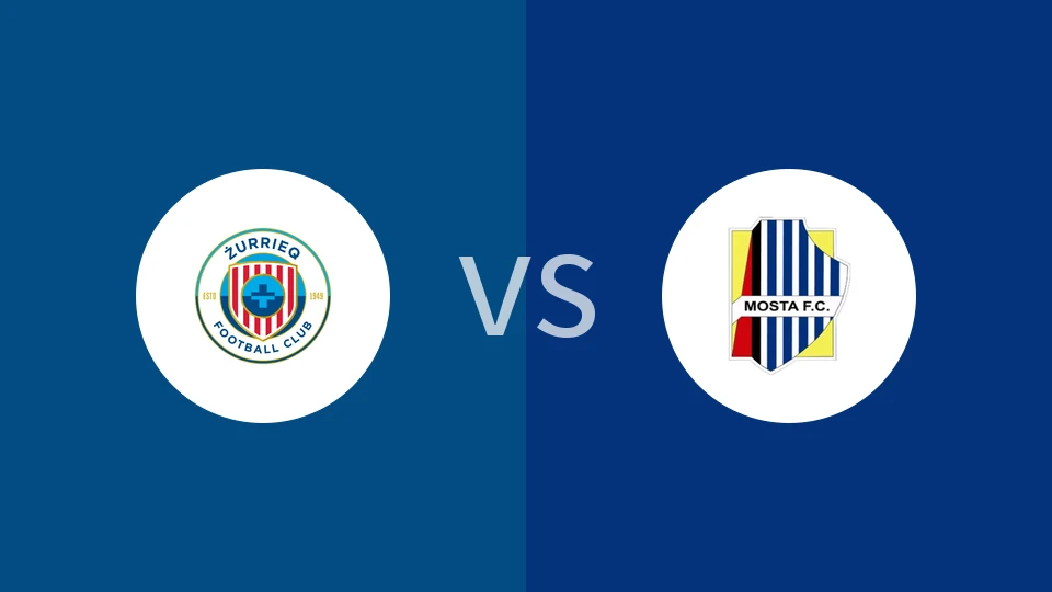 【马耳纪念杯】祖里耶克vs莫斯塔FC