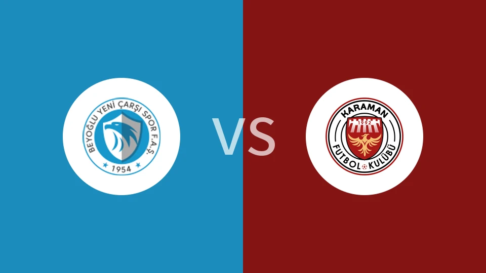 【土乙】贝伊奥卢耶尼卡西vs卡拉曼