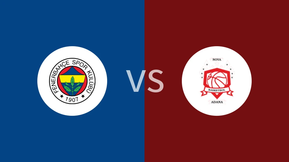 【土女甲】费内巴切发展女篮vs阿达纳新星女篮