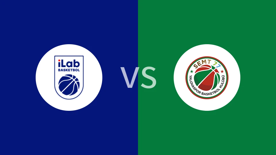 【土篮甲】埃拉布篮球vs雅洛瓦体育|埃立vs雅洛瓦体育