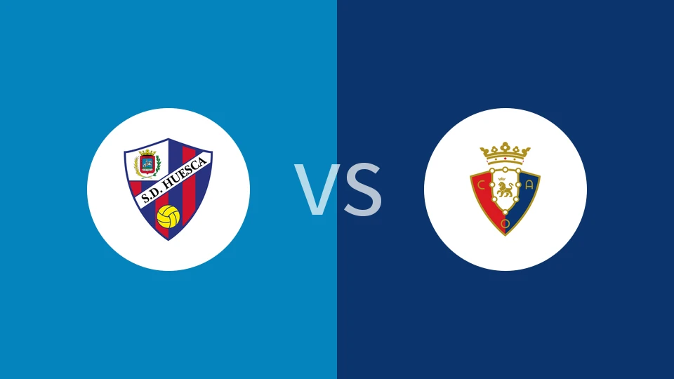 【国王杯】韦斯卡vs奥萨苏纳