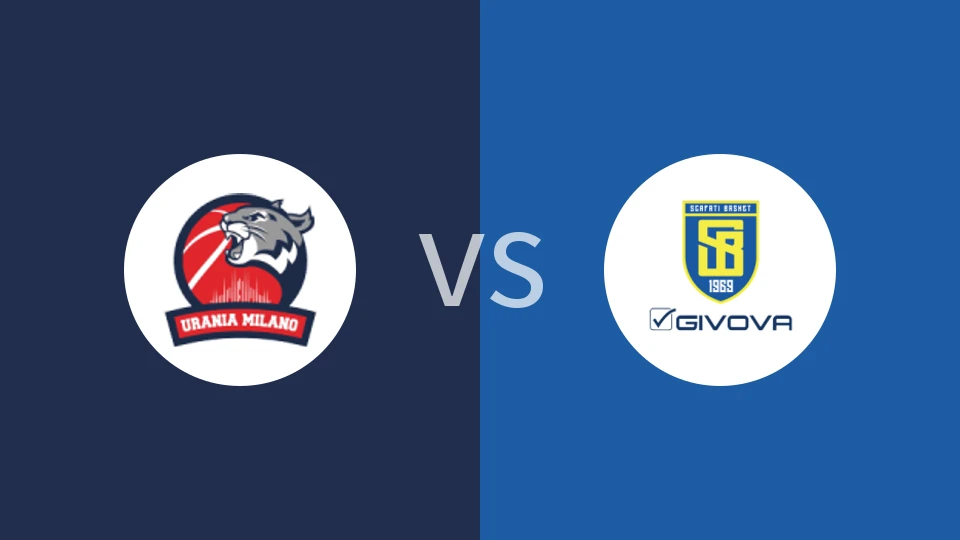 【意篮甲A2】乌拉尼亚米兰vs斯卡法蒂