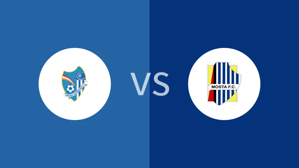 塔希恩vs莫斯塔FC比分预测分析 2025/11/03