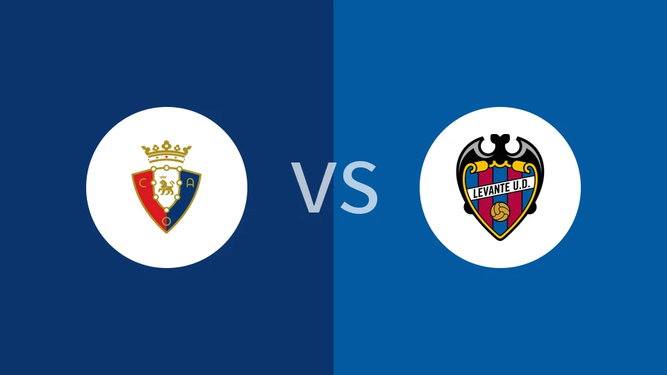 【西甲】奥萨苏纳vs莱万特