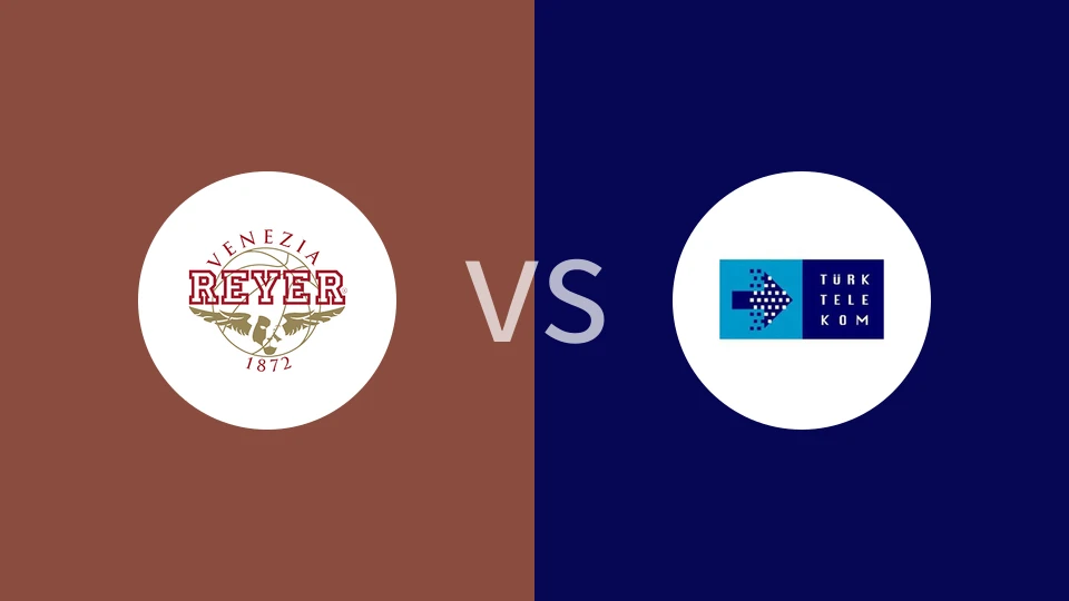 威尼斯雷耶vs土耳其电信比分预测分析 2024/11/14