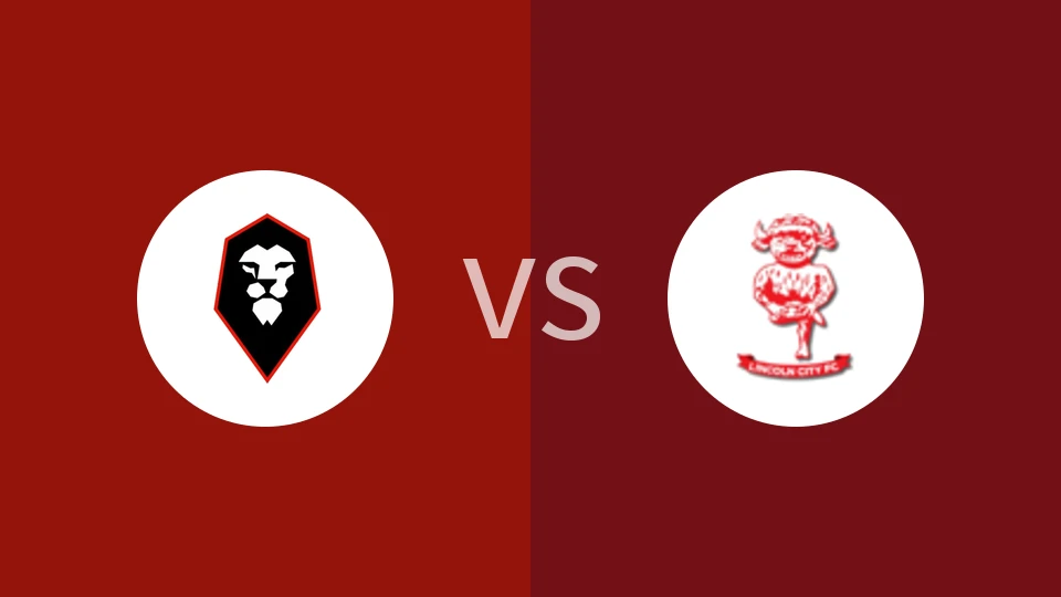 索尔福德市vs林肯城比分预测分析 2025/11/01