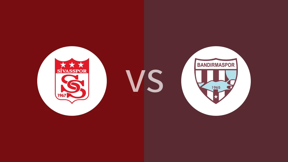 锡瓦斯vs班德尔马体育比分预测分析 2025/12/27