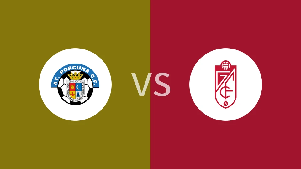 波库纳竞技vs格拉纳达B队比分预测分析 2025/11/17