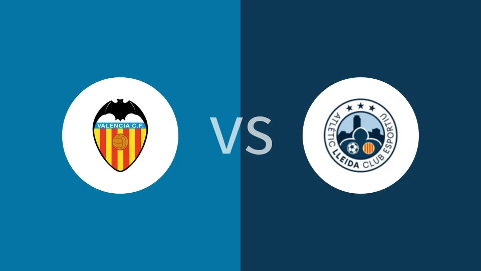 瓦伦西亚梅斯塔利亚vs莱里达竞技比分预测分析 2025/11/22