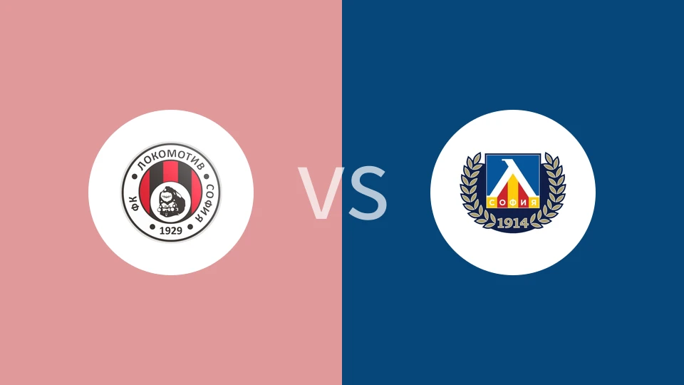 索菲亚火车头vs索非亚列夫斯基比分预测分析 2025/09/15