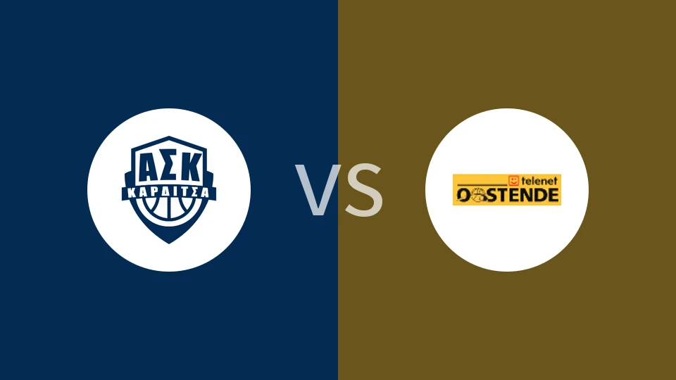 【篮冠联】卡尔季察vs奥斯坦德