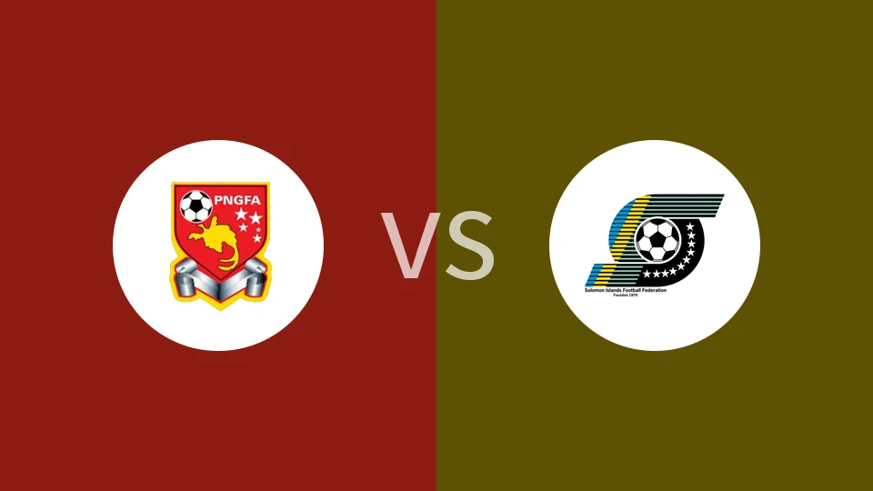 【首相杯】巴布亚新几内亚vs所罗门群岛