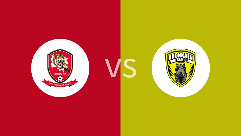 乌汶克纳帕vs孔敬FC比分预测分析 2025/03/30